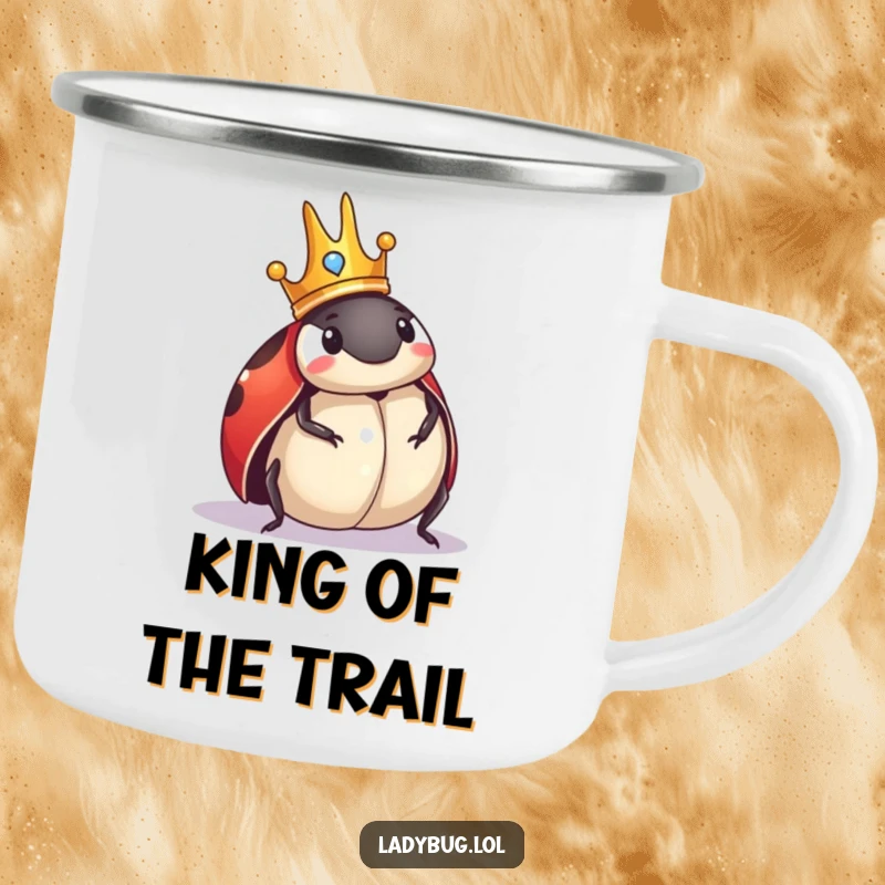 Funny Ladybug Camping Mug: Durable mug with a crowned ladybug comically surveying its domain, perfect for royal outdoor enjoyment.