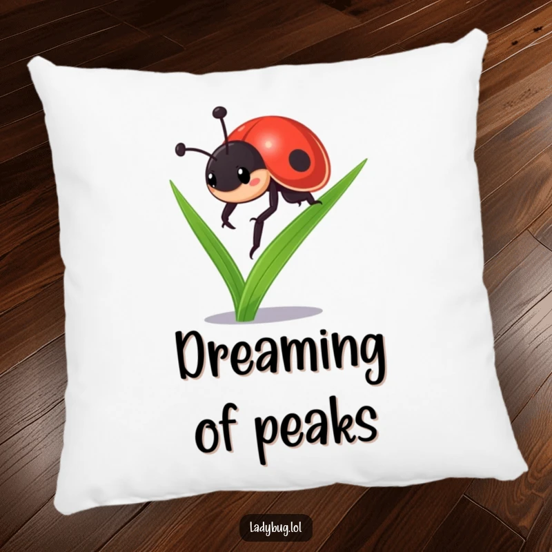 Funny ladybug pillow: a determined ladybug scaling a blade of grass, radiating a sense of accomplishment and positive energy.