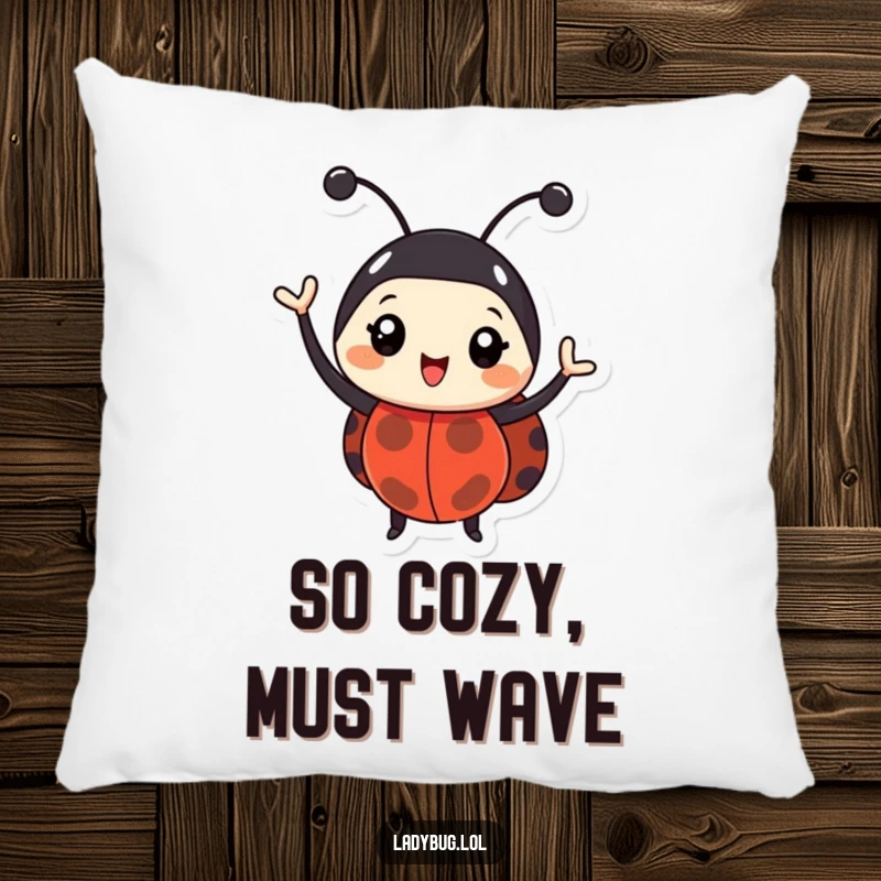 Funny ladybug pillow showing a happy bug enthusiastically waving its antennae. Soft, comfortable, and humorous.