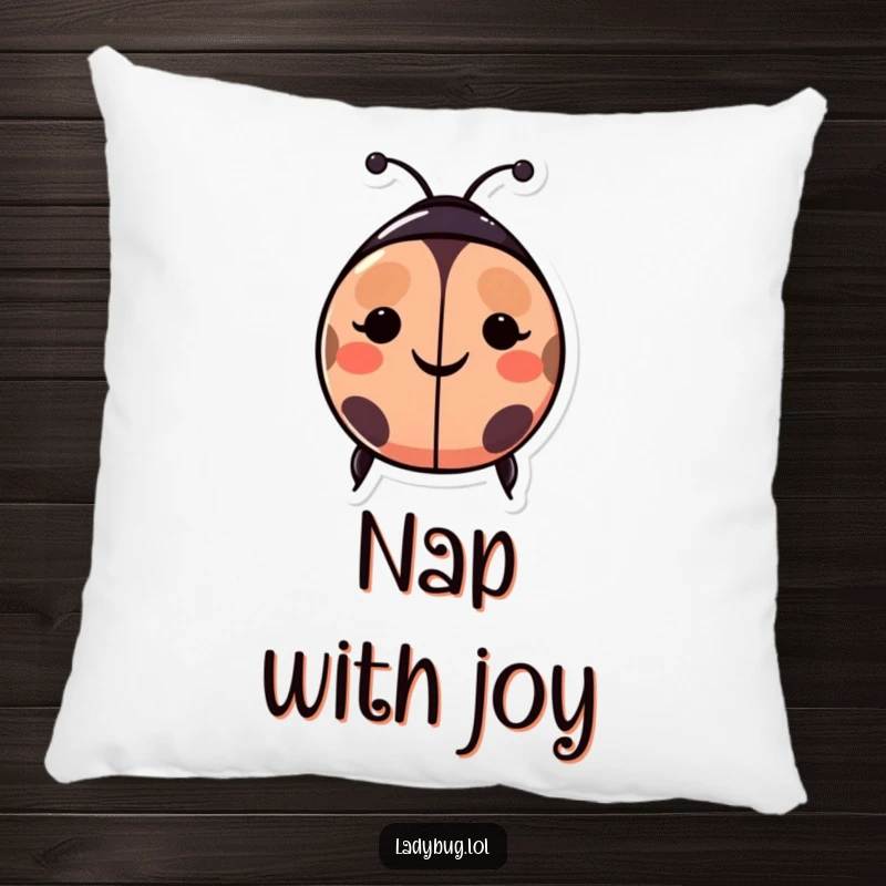 Funny ladybug pillow: a happy ladybug character with spots arranged as a smiley face, representing happiness and a joyful personality.