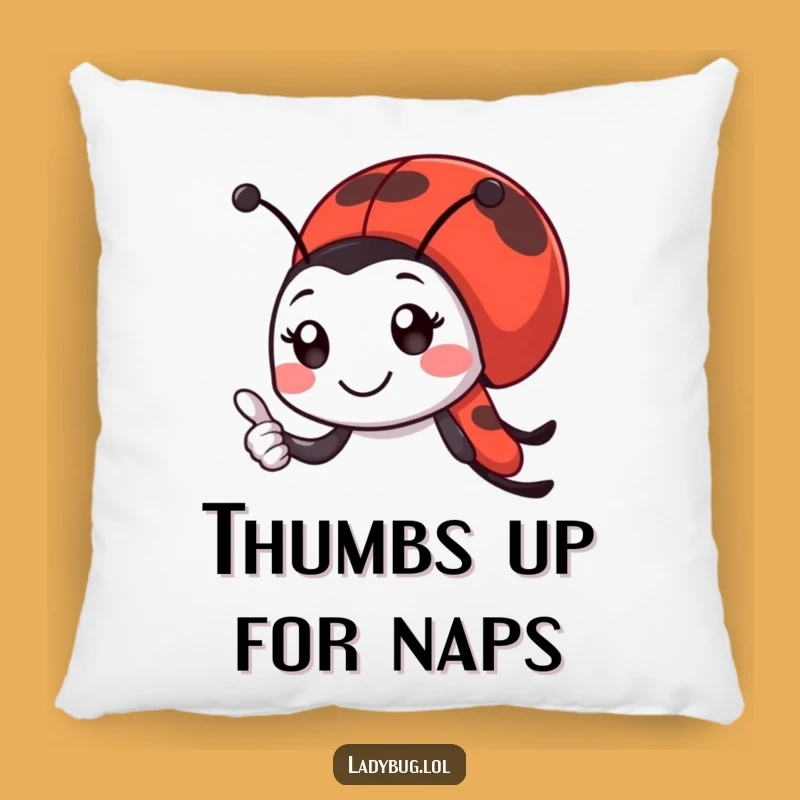Funny Ladybug Pillow: Thumbs Up Accent, Humorous Insect Decor
