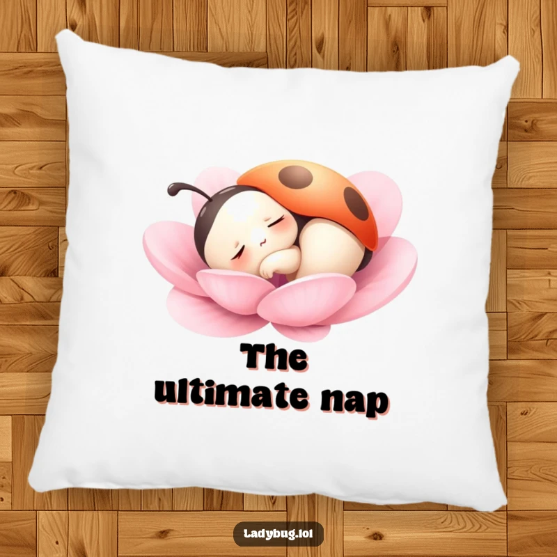 Funny pillow featuring a ladybug character peacefully sleeping on a petal, offering cozy comfort and a serene, sleepy charm.