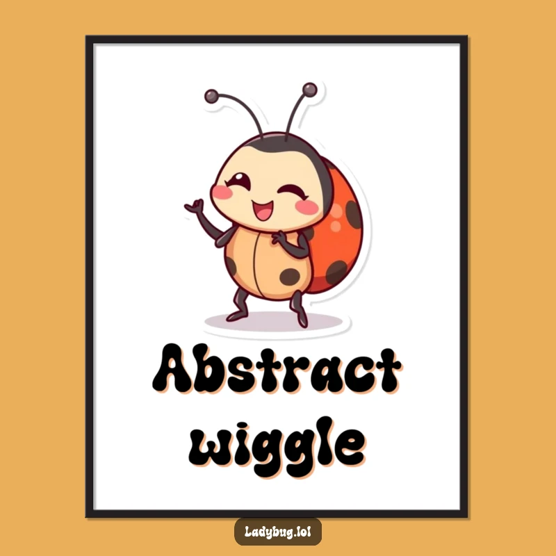 Funny Ladybug Dance Digital Print: Wiggling Character Art, Instant Funny Gift!