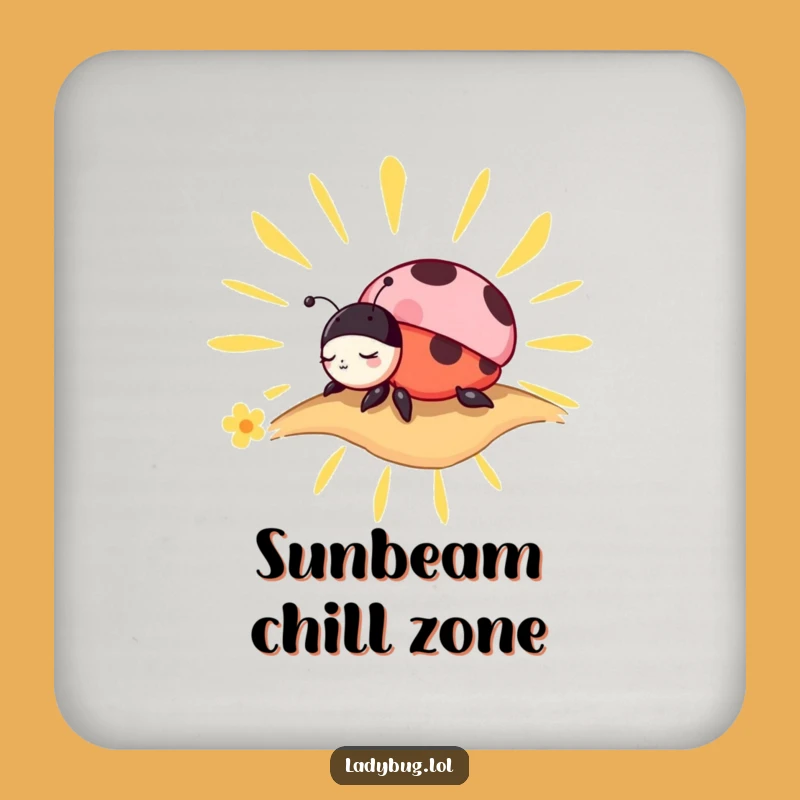 Funny Ladybug Nap Drink Coaster: Charming Sunbeam Sleeper for Your Surfaces!