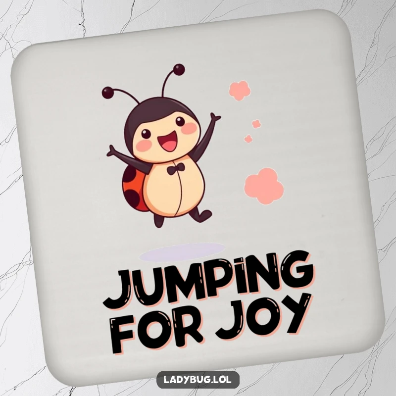 Funny jumping ladybug drink coaster, showing a bug leaping, a small but energetically cheerful accessory.