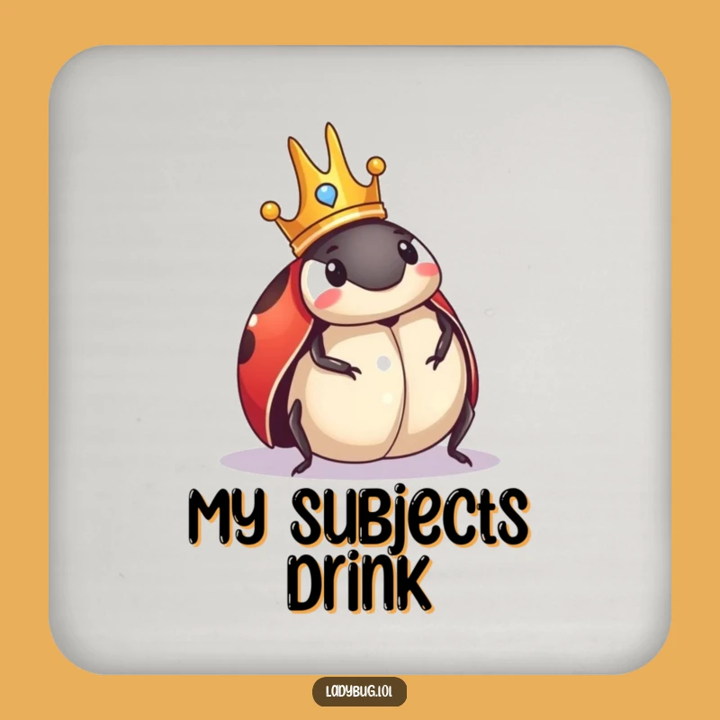 Funny Royal Ladybug Crown Coasters: Barware Fit for Royalty, Set of Funny Gifts