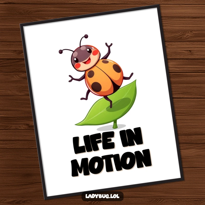 Funny ladybug poster depicting a cheerful ladybug performing a joyful cartwheel on a leaf, adding dynamic humor to any room.