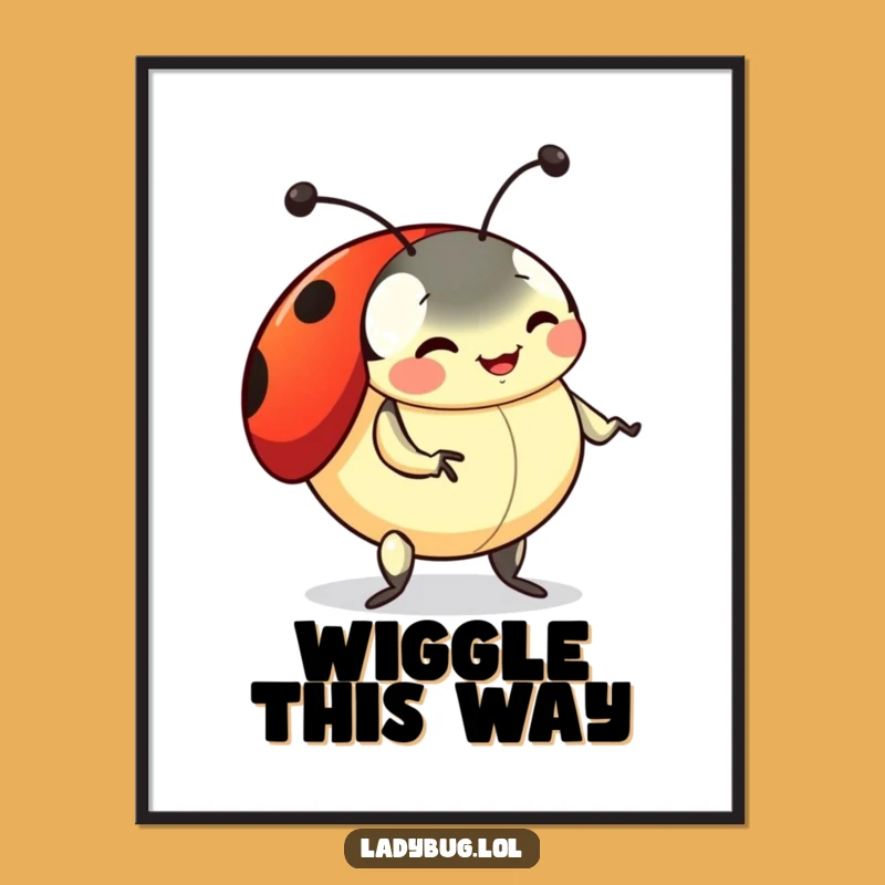 Funny Ladybug Dance Poster: Adorn Walls With This Playful Wiggling Art