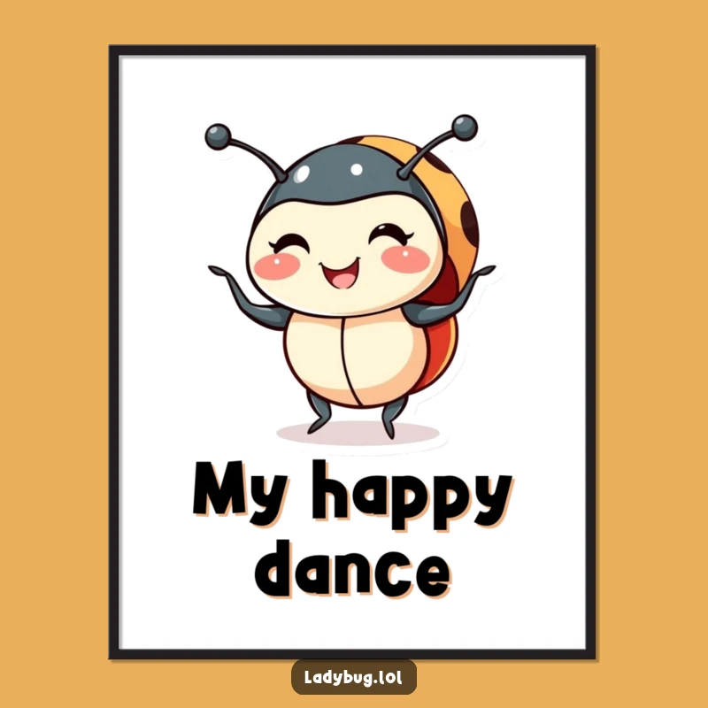 Funny Smiling Ladybug Shimmy Poster - Add Joyful Art to Your Space