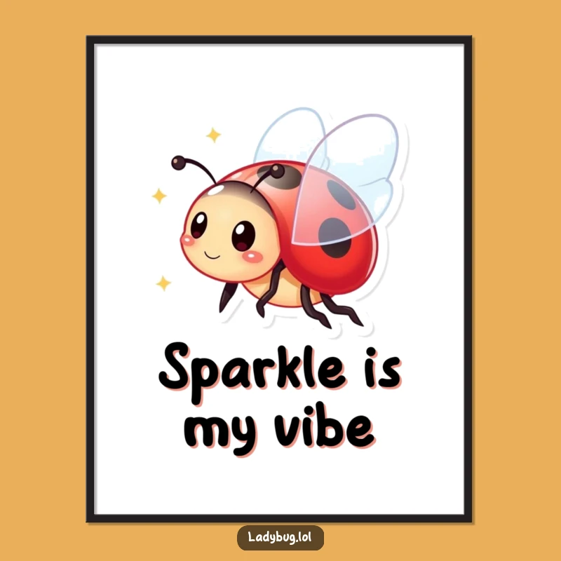 Funny Ladybug Poster: Vibrant Sparkling Wings Art for a Cheerful Wall!