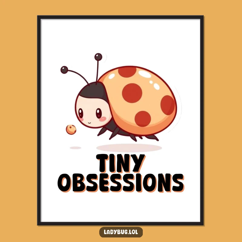 Funny Ladybug Dust Chase Poster - Vibrant Insect Art, Perfect Wall Decor Humorous Gift