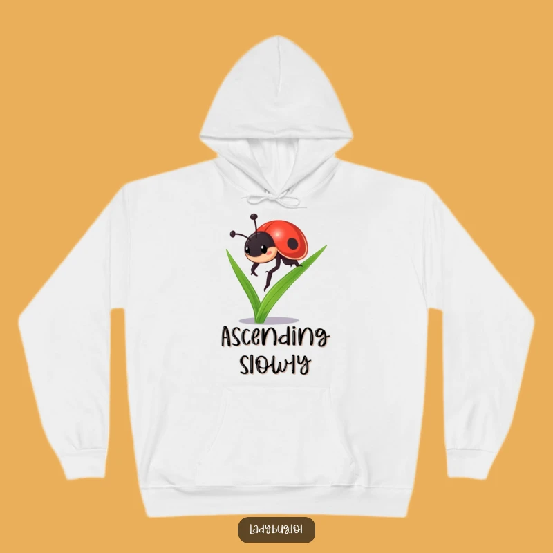 Funny Determined Ladybug Hoodie - Cozy & Motivational Wear for Aspiring Climbers