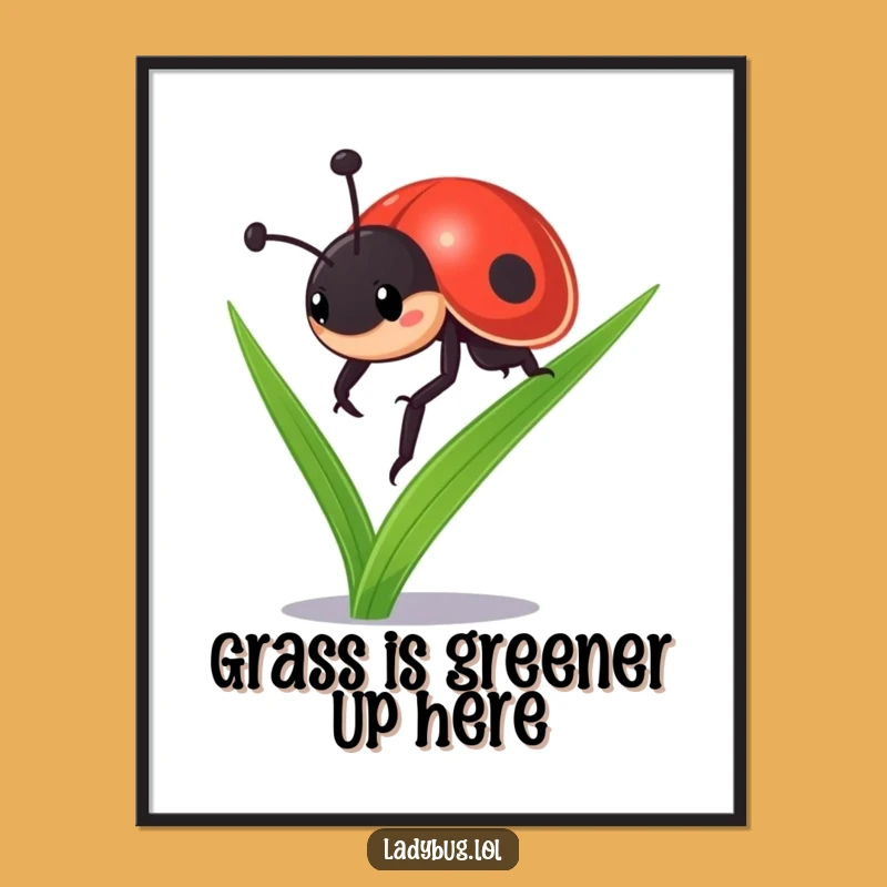 Free Printable Wall Art: Determined Ladybug Climbing Grass Funny Downloadable Decor!