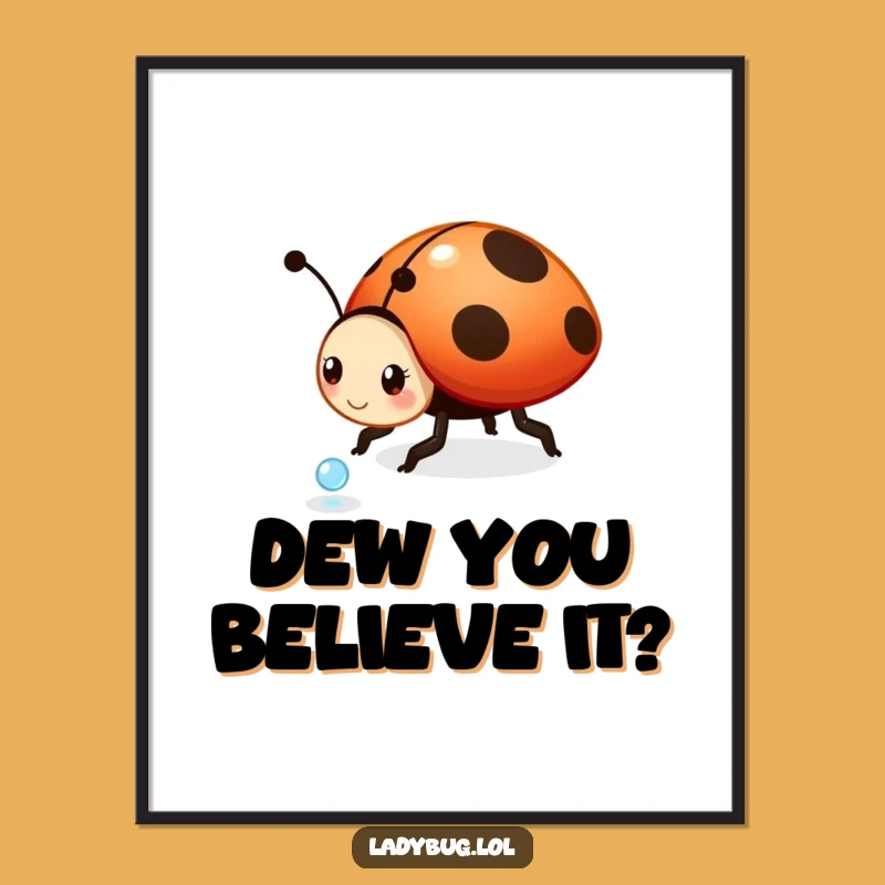 Free Printable Wall Art: Playful Ladybug Rolling Dewdrop Funny Downloadable Decor!