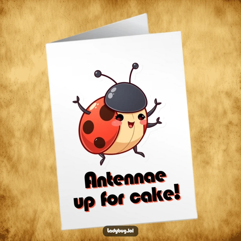 Funny Free Printable Birthday Card: A gleeful ladybug character waves its tiny antennae in excited celebration.