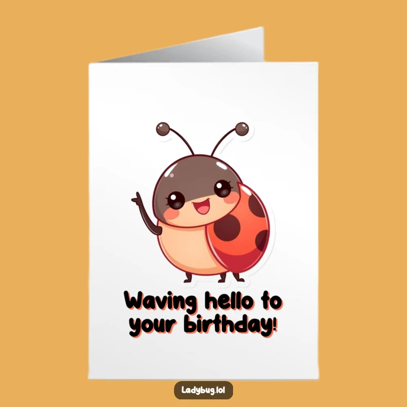 Free Printable Birthday Card: Cheerful Ladybug Antennae Wave - Funny Downloadable Gift