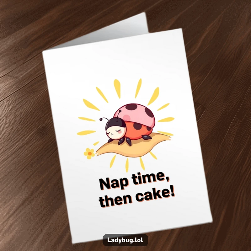 Funny free printable birthday card showing a charming ladybug character peacefully napping on a stylized sunbeam.