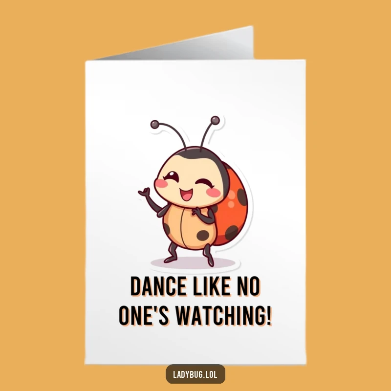 Free Printable Birthday Card: Wacky Ladybug Dance Funny Downloadable Gift