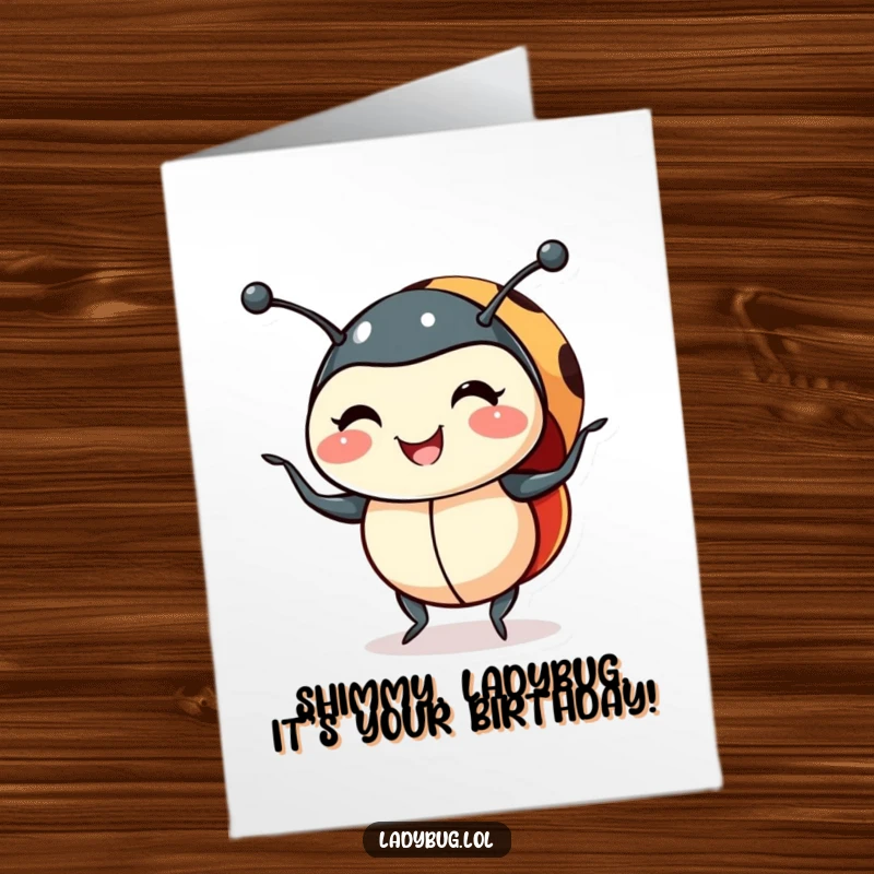 Funny Free Printable Ladybug Birthday Card: A smiling ladybug doing a joyful little shimmy, spreading birthday cheer.