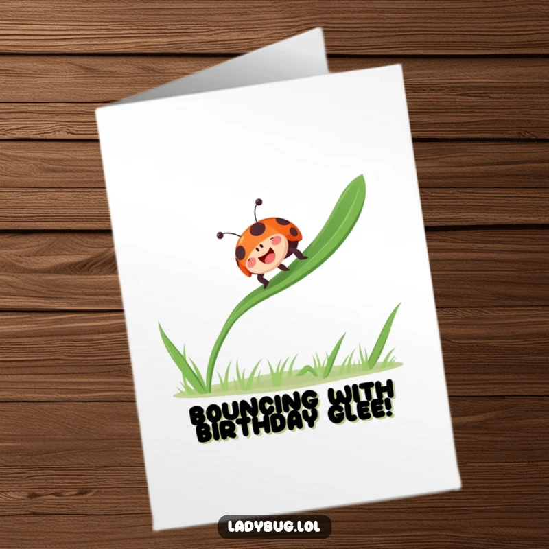 Funny Free Printable Ladybug Birthday Card: Joyful ladybug bouncing gleefully on grass, radiating pure happiness and birthday excitement.