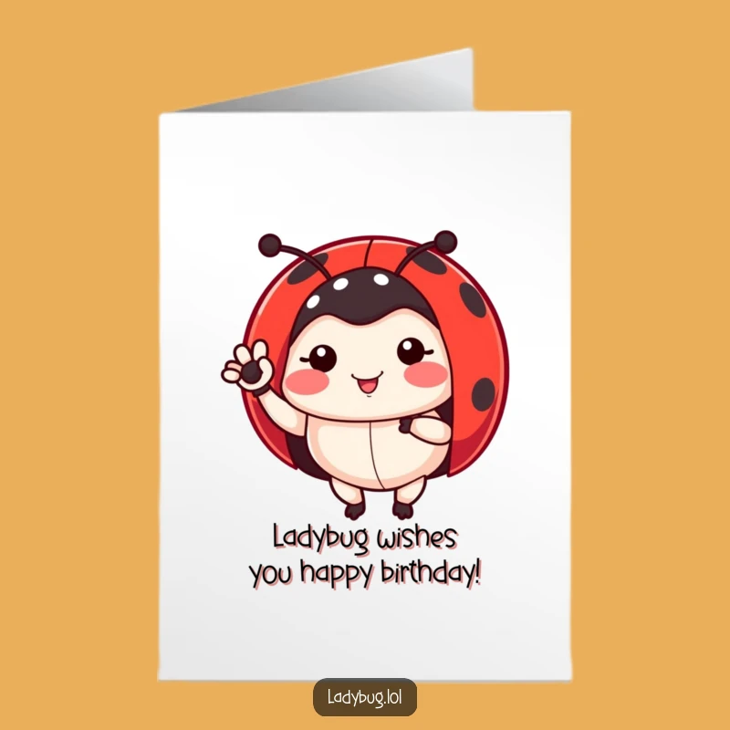 Free Printable Ladybug Birthday Card: Tiny Wave Hello On Your Day!