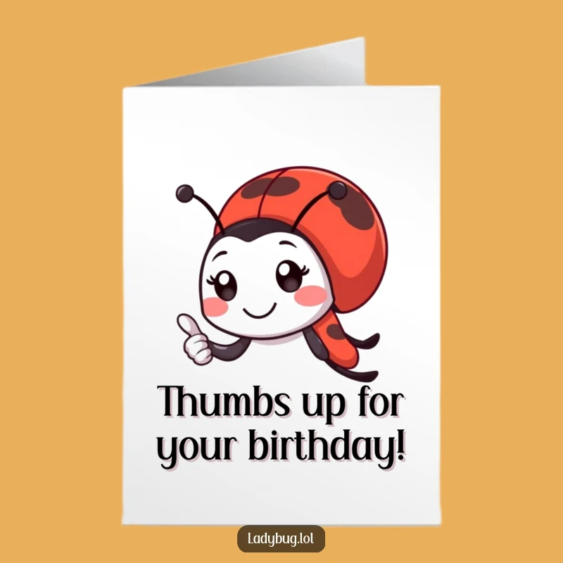 Free Printable Ladybug Thumbs-Up Birthday Card: Awesome Wishes Downloadable Gift