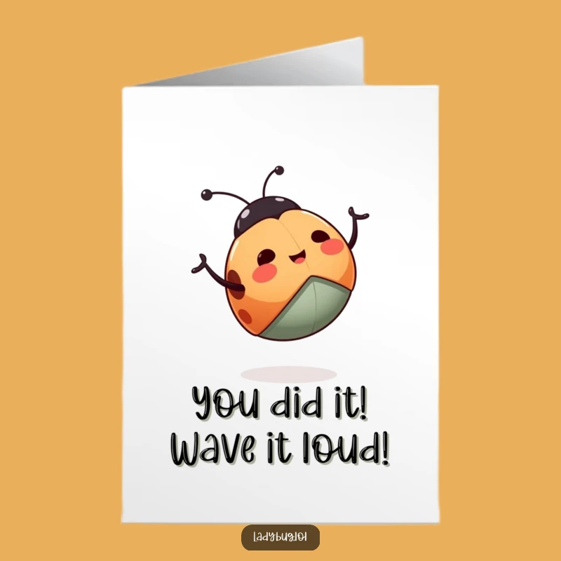 Free Printable Congrats Card: Happy Ladybug Waving Legs, Humorous Downloadable Gift