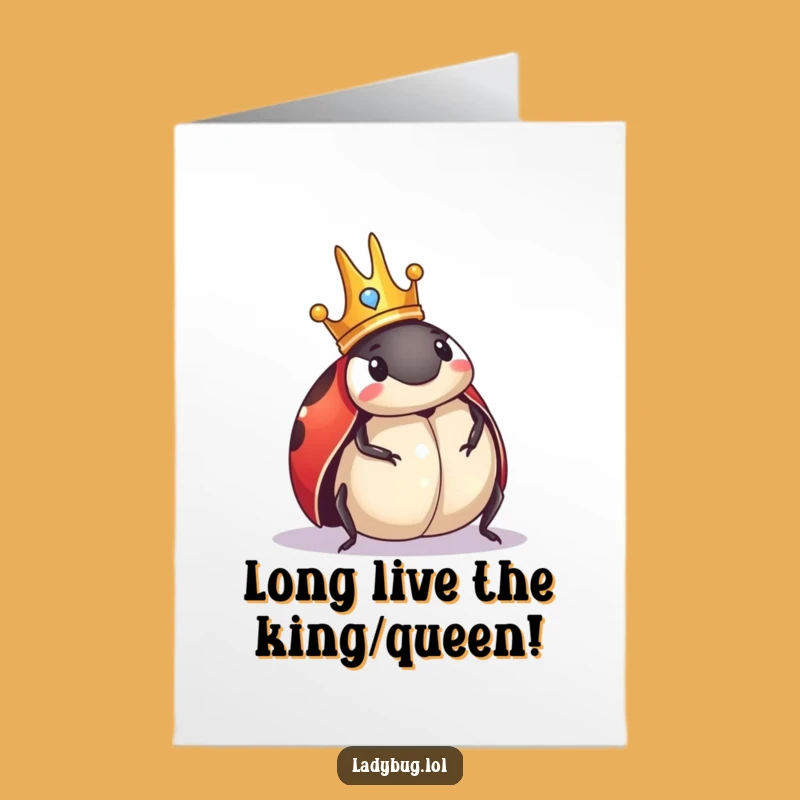 Free Printable Congrats Card: Royal Ladybug - Funny Downloadable Greeting