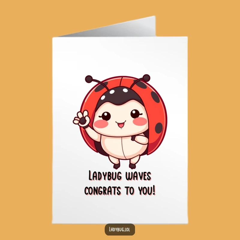 Free Printable Ladybug Congrats Card: Small Wave for Big Success!