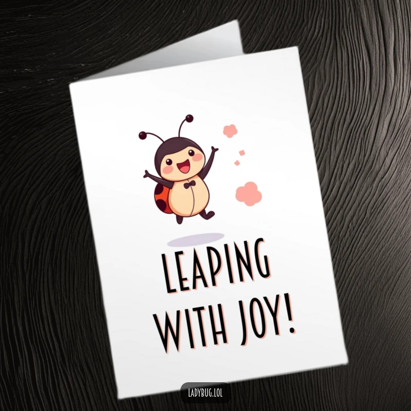 Funny Printable Congratulations Card: Cheerful ladybug performing a little jump for joy celebrating your success.