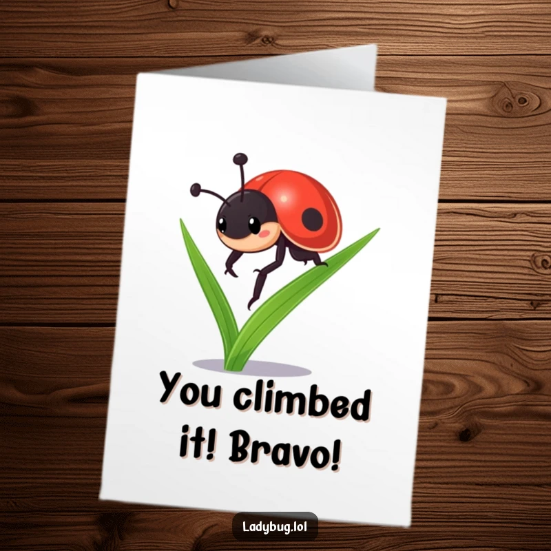 Funny Free Printable Congratulations Card: Ladybug heroically climbs a blade of grass, embodying achievement and determination.