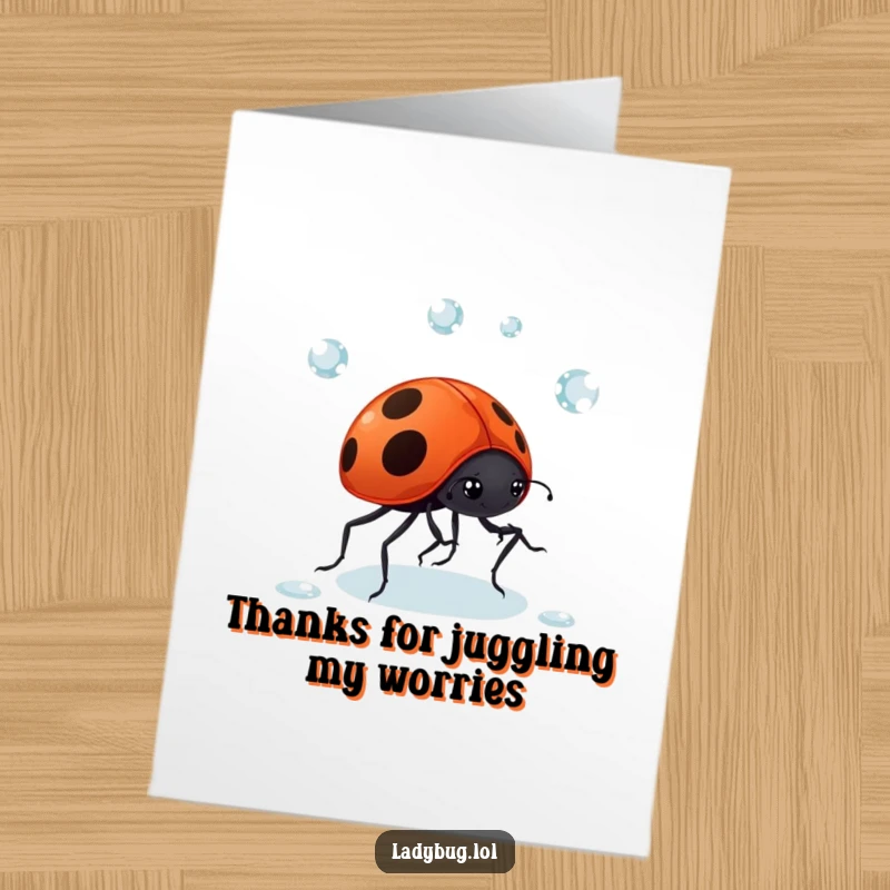 Funny Free Printable Juggling Ladybug Thank You Card: A giggling ladybug juggles dewdrops.