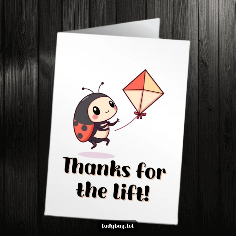 Funny Free Printable thank you card of a ladybug comically attempting to fly a tiny kite, conveying playful thanks and gratitude.
