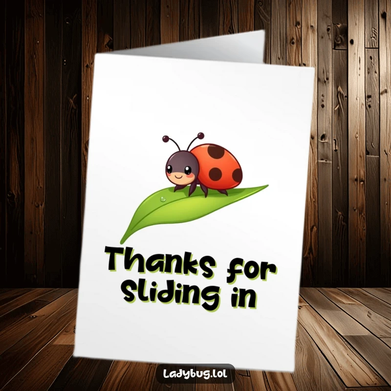 Funny Free Printable Thank You Card: A cheerful ladybug character sliding down a dewdropped leaf, expressing thanks with a smile.