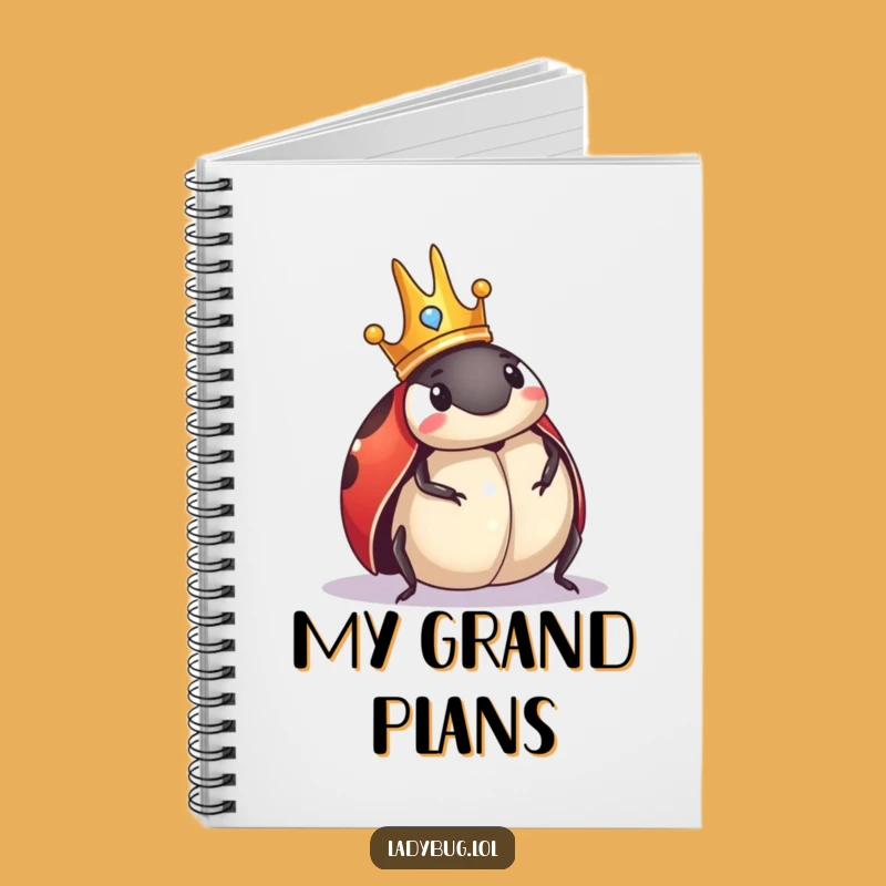 Funny Royal Ladybug Crown Notebook: Jot Down Royal Decrees, Perfect Funny Gift