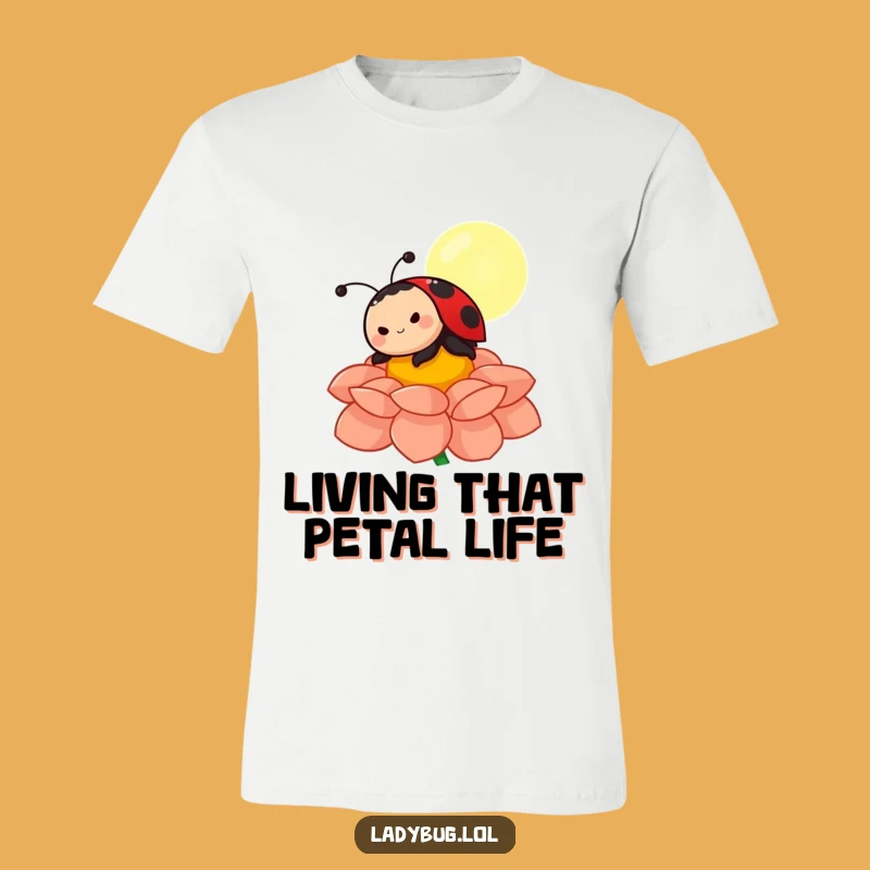 Funny Ladybug Sunbathing T-Shirt: Joyful Character on Flower Petal, Hilarious Wearable Gift
