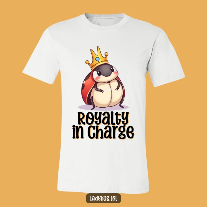 Funny Royal Ladybug Crown T-Shirt: Comedic Insect Ruler, Ideal Funny Gift